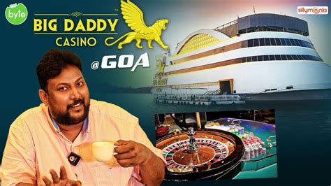 big daddy casino goa news